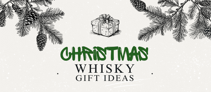 Whisky Christmas Gift Ideas