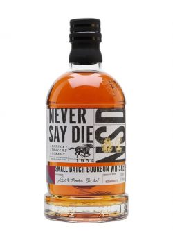 Never Say Die Small Batch Bourbon Kentucky Straight Bourbon Whiskey |